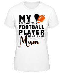 Football Player Calls Me Mum · Camiseta básica de mujer