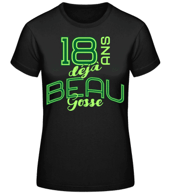 18 Ans Déjà Beau Gosse - T-shirt standard Femme - Noir - Devant