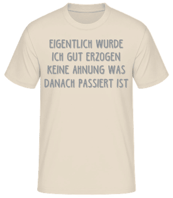 Eigentlich Gut Erzogen - Männer Basic T-Shirt - Creme - Vorne