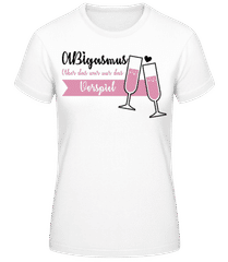 ABIgasmus Das Vorspiel · Frauen Basic T-Shirt