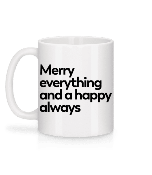 Aperçu: Merry Everything Happy Always - Mug en céramique blanc - Blanc - Derrière