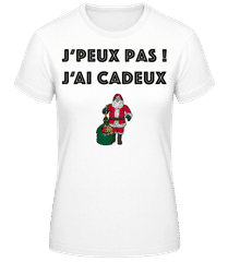 J'Peux Pas J'Ai Cadeux · T-shirt femme B&C