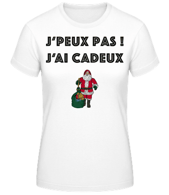 J'Peux Pas J'Ai Cadeux - T-shirt femme B&C - Blanc - Devant