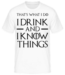I Drink And I Know Things · Männer Basic T-Shirt