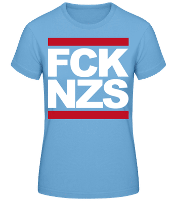 FCK NZS Weiß - Frauen T-Shirt B&C - Hellblau - Vorne