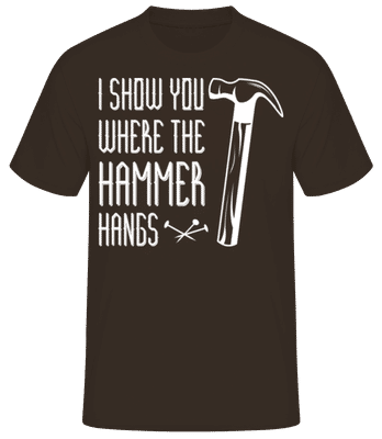 I Show You WHere The Hammer Hangs - Männer Basic T-Shirt - Braun - Vorne