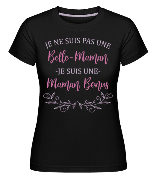 Aperçu: Belle-Maman Je Suis Une Maman Bonus -  T-shirt Shirtinator femme - Noir - Devant
