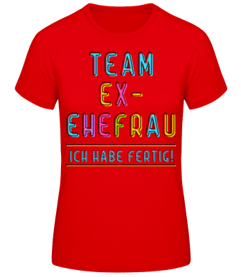 Team Ex-Ehefrau - Frauen Basic T-Shirt - Rot - Vorne