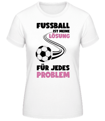 Fussball Ist Meine Lösung - Frauen Basic T-Shirt - Weiß - Vorne