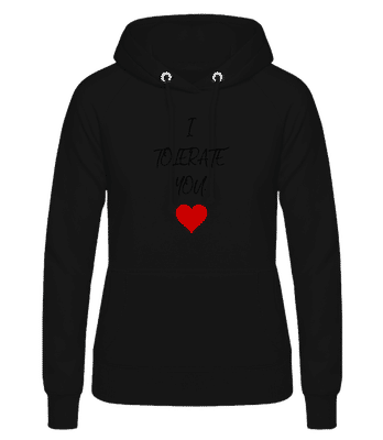 I Tolerate You - Dámska mikina - Čierna - Predné