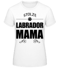 Stolze Labrador Mama - Frauen Basic T-Shirt - Weiß - Vorne
