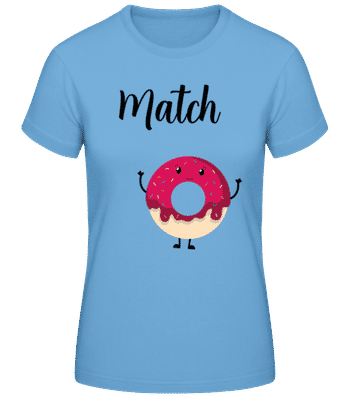It Is A Match 2 - Dámske basic tričko - Svetlo modrá - Predné