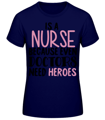 Nurses Heroes - Women's Basic T-Shirt - Navy - Front