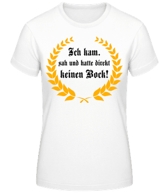 Direkt Keinen Bock - Frauen T-Shirt B&C - Weiß - Vorne
