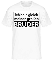 Ich Hole Meinen Großen Bruder · Männer Basic T-Shirt