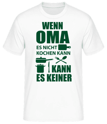 Oma Kann Alles Kochen - Männer Basic T-Shirt - Weiß - Vorne