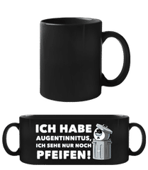 Augentinnitus Nur Noch Pfeifen · Schwarze Tasse