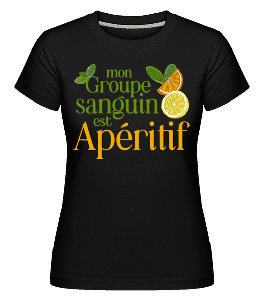 Aperçu: Mon Groupe Sanguin Est Apéritif -  T-shirt Shirtinator femme - Noir - Devant