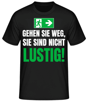 Sie Sind Nicht Lustig - Männer Basic T-Shirt - Schwarz - Vorne