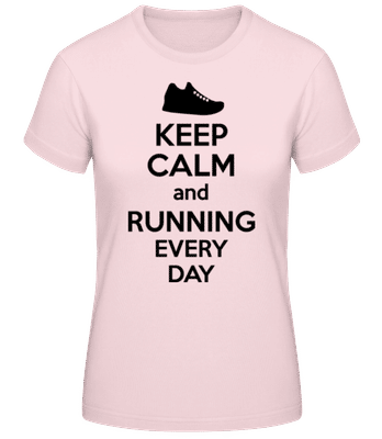 Keep Calm And Running - T-shirt standard Femme - Rose - Devant