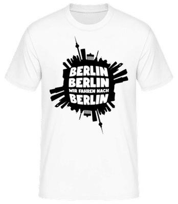 Berlin Wir Fahren Nach Berlin - Männer Basic T-Shirt - Weiß - Vorne