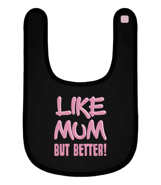 Aperçu: Like Mum, But Better! - Bavoir Bébé bio - Noir - Devant