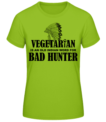 Vegetarian Bad Hunter Indian - Women's B&C T-Shirt - Lime - Front