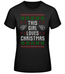 This Girl Loves Christmas · T-shirt standard Femme
