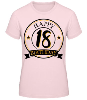 Happy Birthday 18 - Women's Basic T-Shirt - Pink - Front