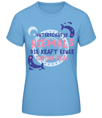 Sternzeichen Kraft Fische Frau - Frauen Basic T-Shirt - Hellblau - Vorne