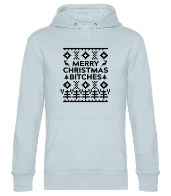 Merry Christmas Bitches - Unisex Premium Hoodie - Hellblau - Vorne