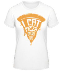 I Eat Pizza Every Day - T-shirt standard Femme - Blanc - Devant