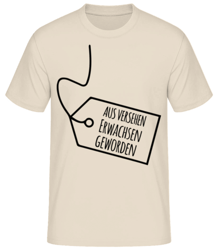 Vorschau: Aus Versehen Erwachsen Geworden - Männer Basic T-Shirt - Creme - Vorne