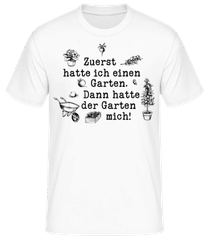 Zuerst Hatte Ich Einen Garten · Männer T-Shirt B&C