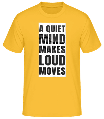A Quiet Mind Makes Loud Moves - T-shirt homme B&C - Jaune doré - Devant