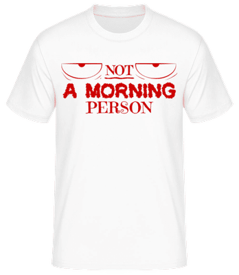 Not A Morning Person 1 - Pánské basic tričko - Bílá - Napřed