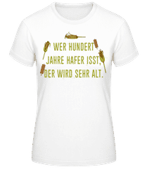 Hundert Jahre Essen · Frauen T-Shirt B&C
