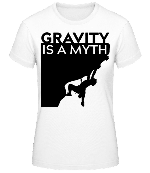 Aperçu: Gavity Is A Myth - T-shirt standard Femme - Blanc - Devant