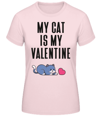 My Cat Is My Valentine - Frauen Basic T-Shirt - Rosa - Vorne