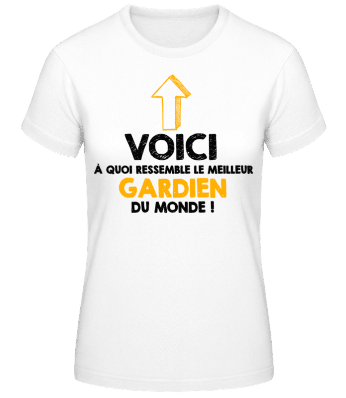 Aperçu: Le Meilleur Gardien Du Monde - T-shirt femme B&C - Blanc - Devant