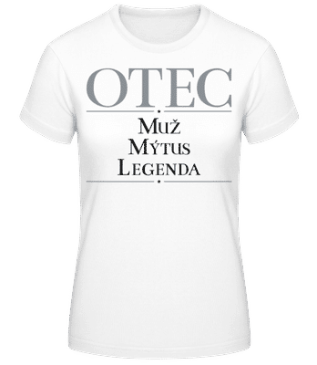 Otec Muz mýtus Legenda - Dámske tričko B&C - Biela - Predné