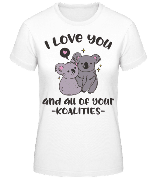 Aperçu: I Love You And Your Koalities - T-shirt standard Femme - Blanc - Devant