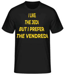 I Like The Jedi Prefer The Vendredi · T-shirt standard Homme