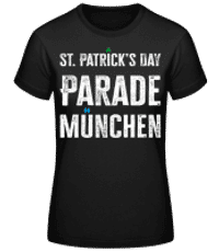 St. Patrick’s Day Parade München - Frauen Basic T-Shirt - Schwarz - Vorne