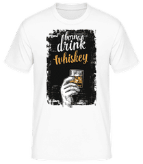 Born To Drink Whiskey · Men&#039;s Basic T-Shirt