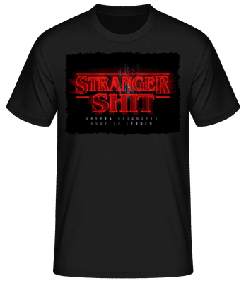 Stranger Shit Matura Geschafft - Männer Basic T-Shirt - Schwarz - Vorne