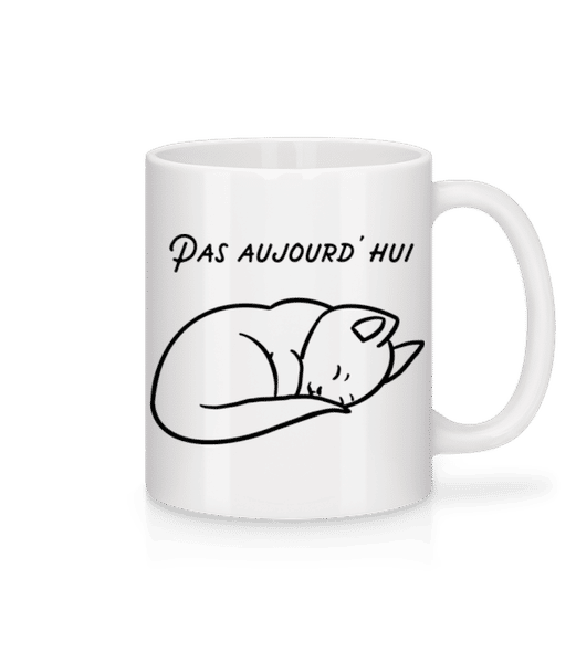 Aperçu: Pas Aujourd'hui - Mug en céramique blanc - Blanc - Devant
