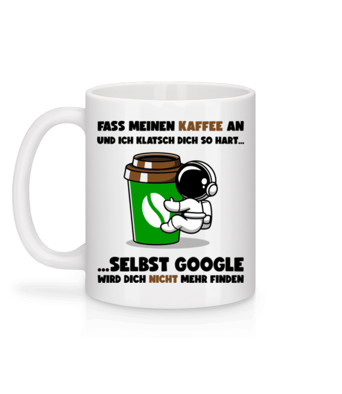 Vorschau: Fass Meinen Kaffee Nicht An - Tasse - Weiß - Hinten