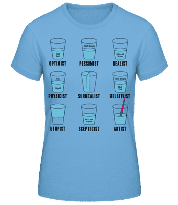 Optimist Pessimist - Camiseta básica de mujer - Azul claro - delante