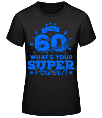60 Years Super Power - Dámske basic tričko - Čierna - Predné